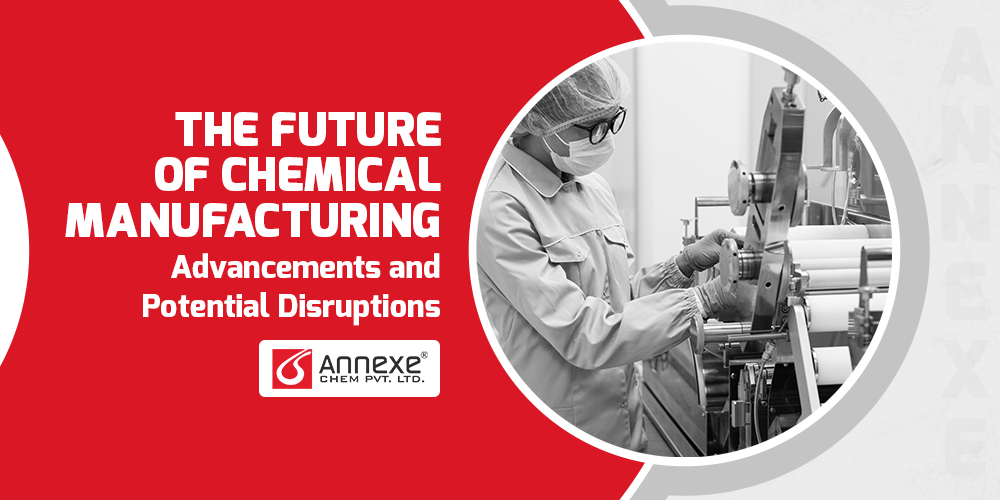 The Future of Chemical Manufacturing